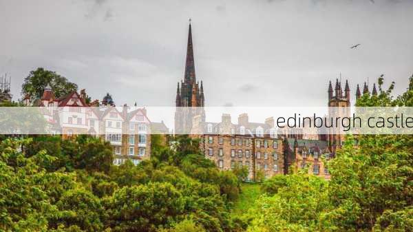 edinburgh castle