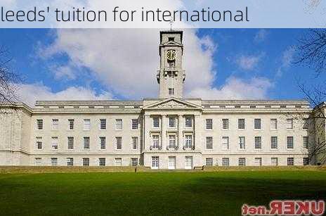 leeds' tuition for international