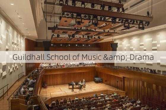 Guildhall School of Music & Drama