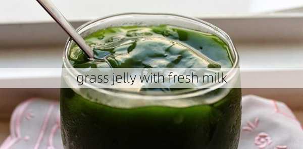 grass jelly with fresh milk