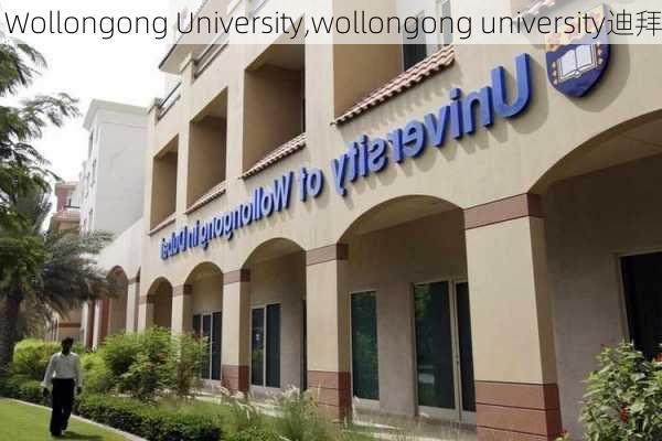 Wollongong University,wollongong university迪拜