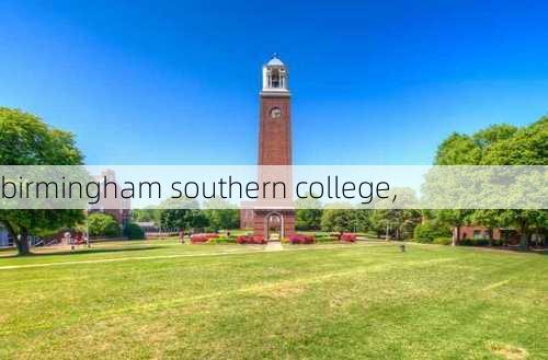 birmingham southern college,