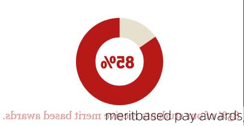 meritbased pay awards,