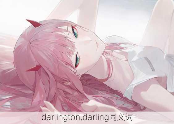 darlington,darling同义词