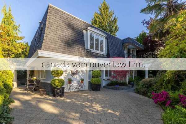 canada vancouver law firm,