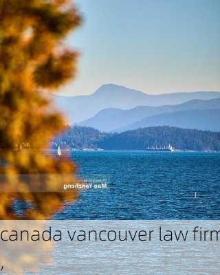 canada vancouver law firm,