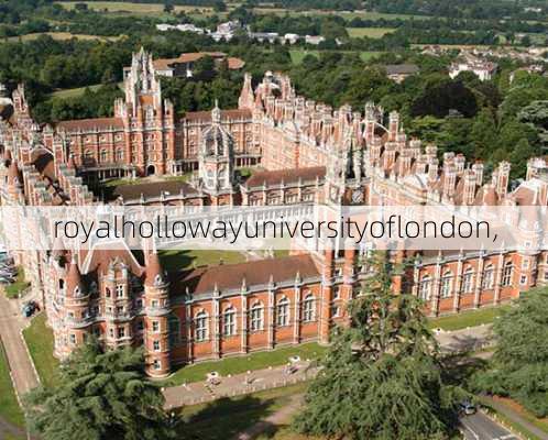 royalhollowayuniversityoflondon,